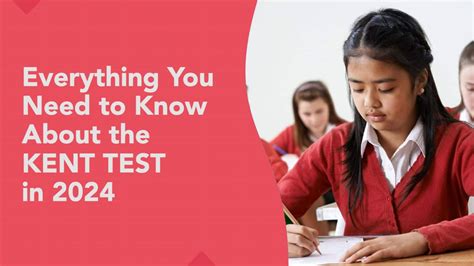 what to know about kent test